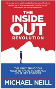 The Inside Out Revolution By Michael Neill